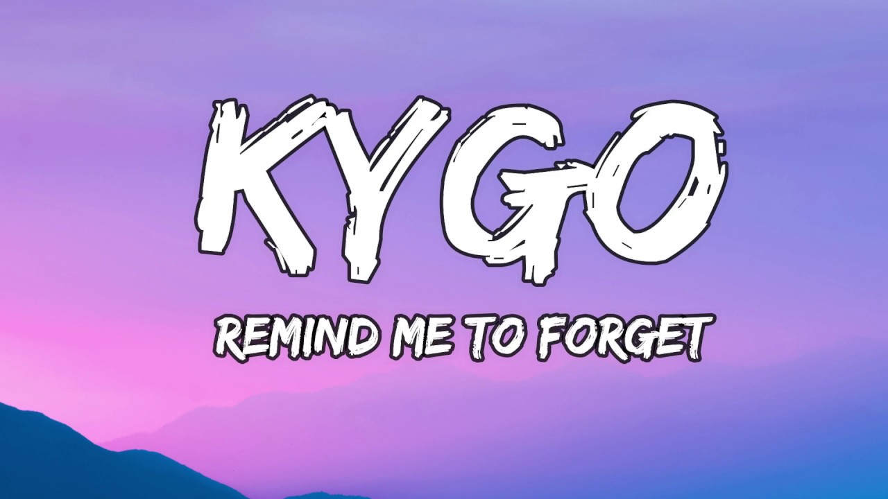 kygo remind me to forget mp3 download