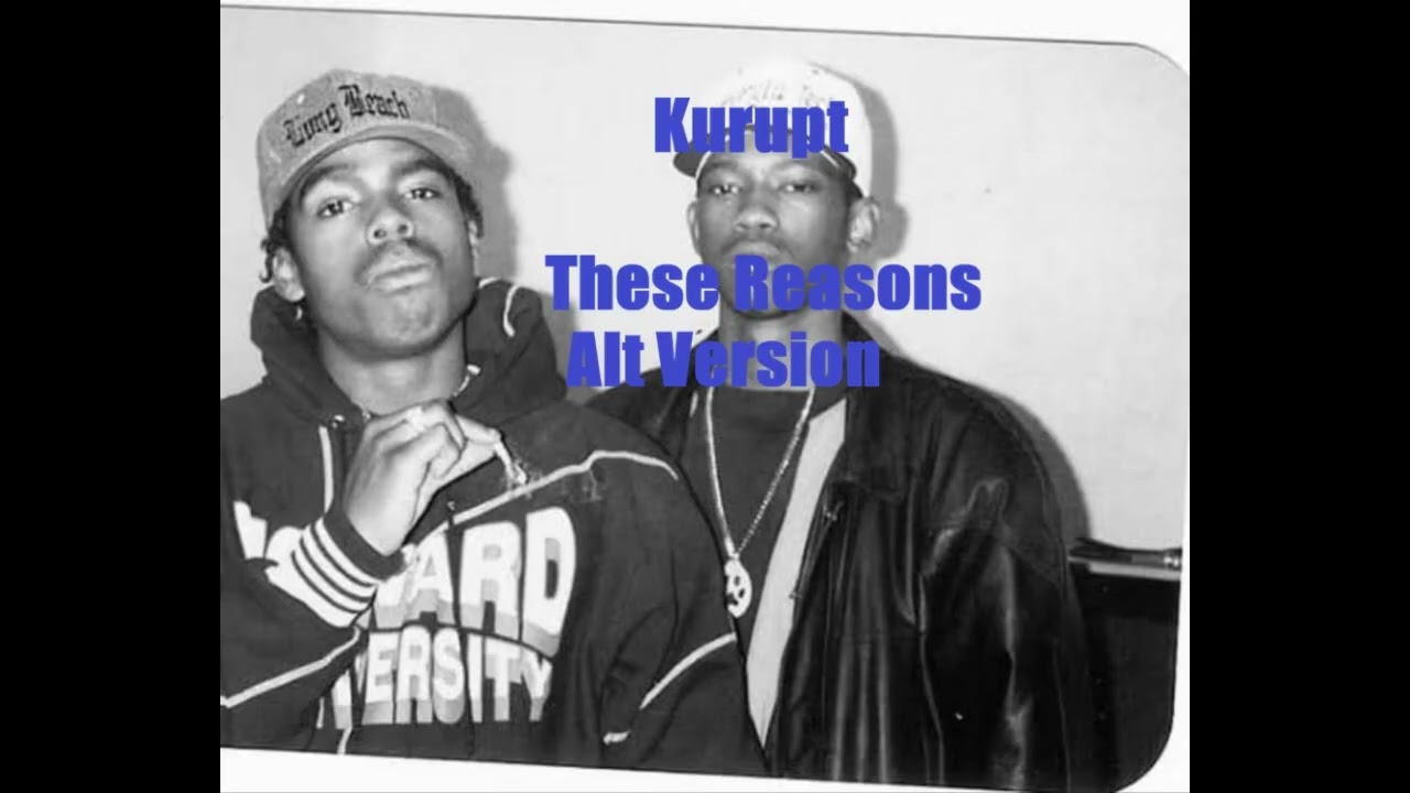 Kurupt Unreleased: These Reasons (Alt Version) - YouTube