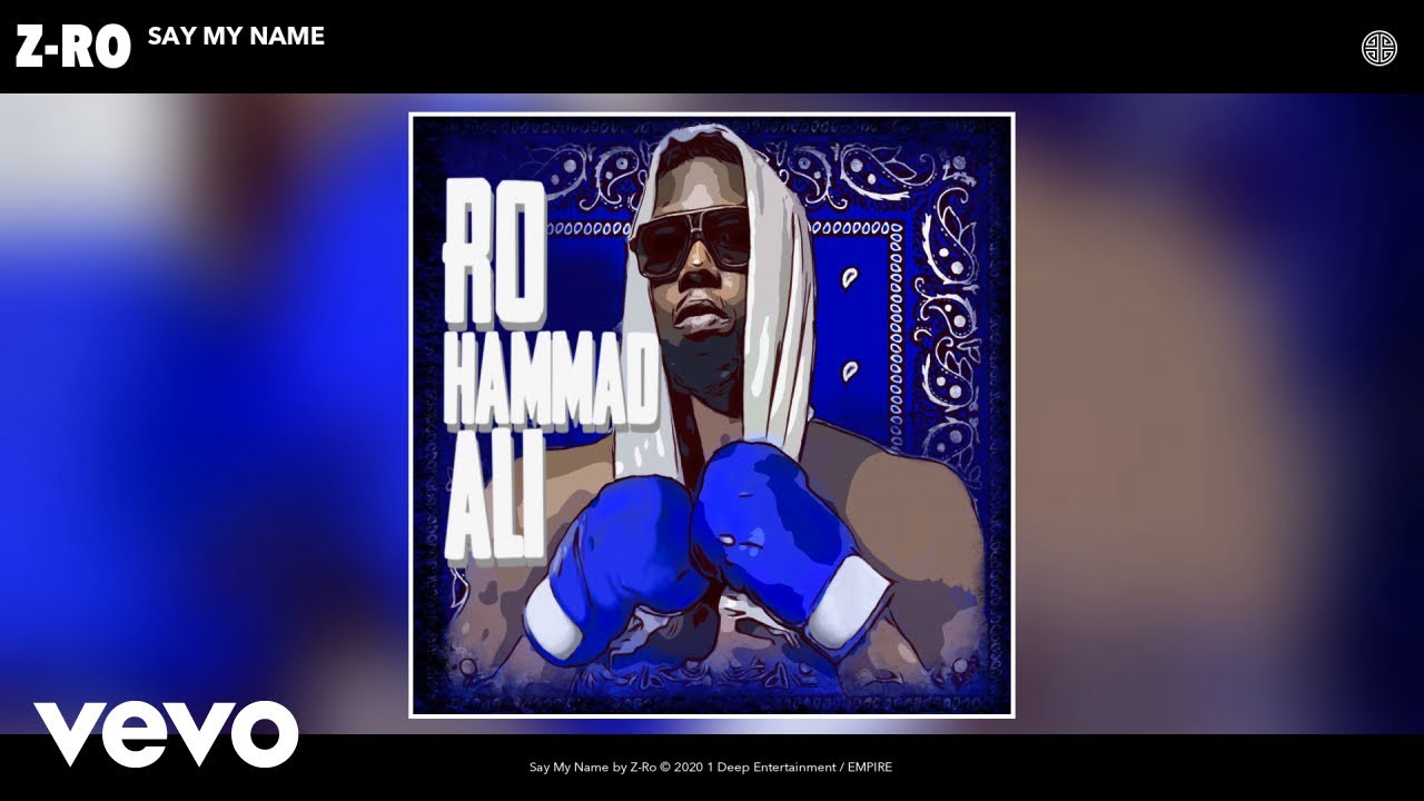 Z-Ro - Say My Name (Audio) - YouTube
