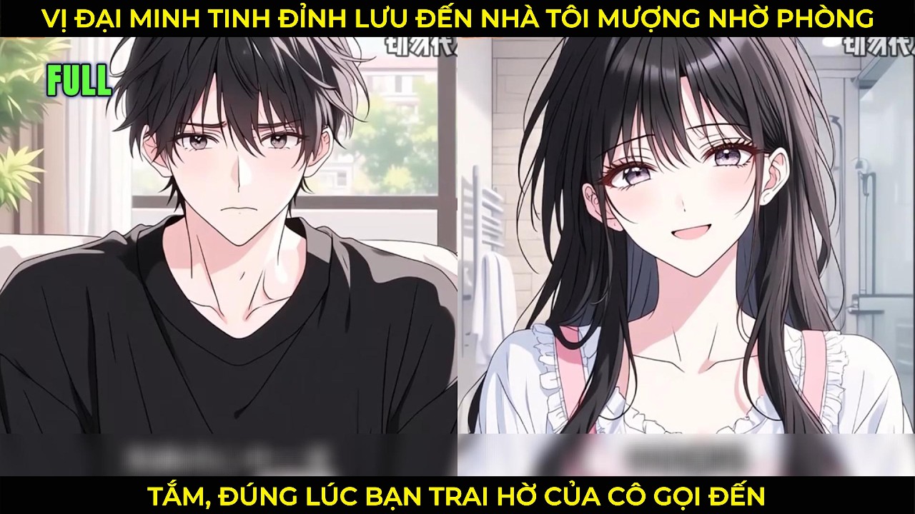 Vị Đại Minh Tinh Đỉnh Lưu Đến Nhà Tôi Mượng Nhờ Phòng Tắm, Đúng Lúc Bạn Trai Hờ Của Cô Gọi Đến