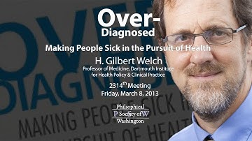 PSW 2314 Over Diagnosed Making People Sick in the Pursuit of Health | Gilbert Welch