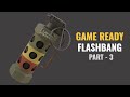 How To Model a Flashbang Stun Grenade for Games - Part 3