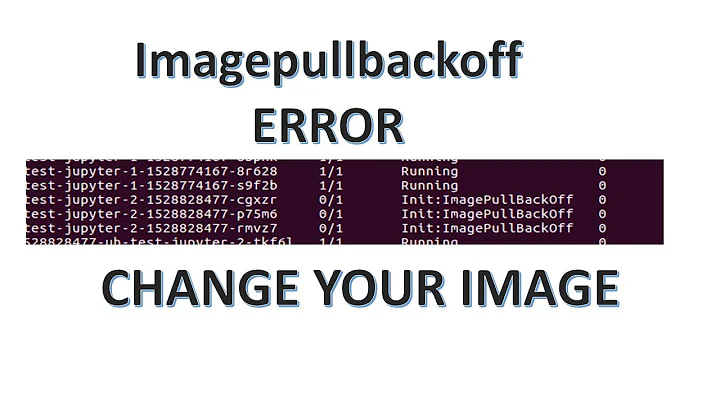 Failed to pull image | ImagePullBackOff | replace the image source