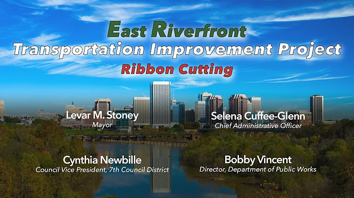 East Riverfront Transportation Improvement Project Ribbon Cutting - Tuesday, June 19, 2018
