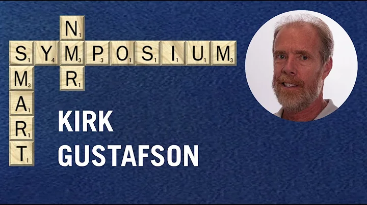 SMART Symposium: Kirk Gustafson - Leveraging New N...