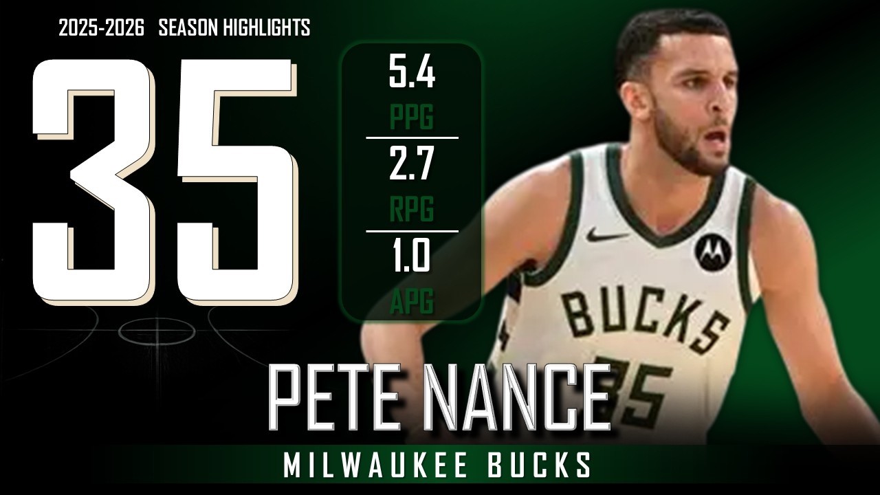 Pete Nance || 2025-2026 Milwaukee Bucks Highlights