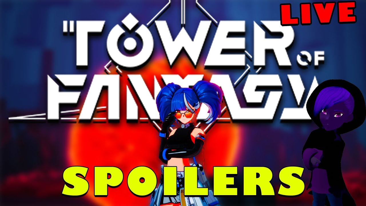 {Vtuber}(posibile spoilers) Tower Of Fantasy Doing  Annabella's quest and starting new  main quest