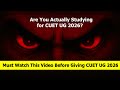 CUET 2026 — Are You Really Studying or Just Pretending? | Must Watch Before the Exam