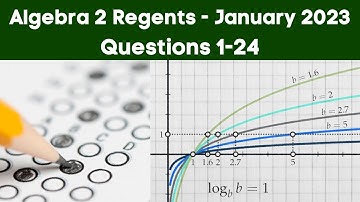 Algebra 2 Regents January 2023 (Part 1 Questions 1 - 24)