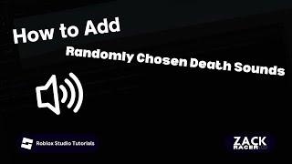 How to Add Randomly Chosen Death Sounds | Roblox Studio (2025)