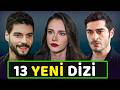 YENİ DİZİLER 2026 &Ccedil;OK YAKINDA BAŞLAYACAK 15 DİZİ