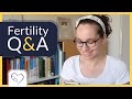 September Fertility Q&A | Answering 25+ of your questions!