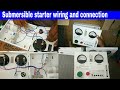 Submersible starter connection ! Submersible motor panel full wiring and connection