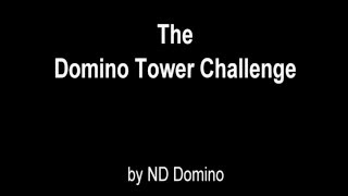 The Domino Tower Challenge