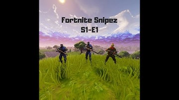 fortnite snipez intro
