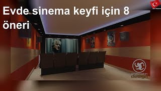 Evde Sinema Keyfi Için 8 Öneri