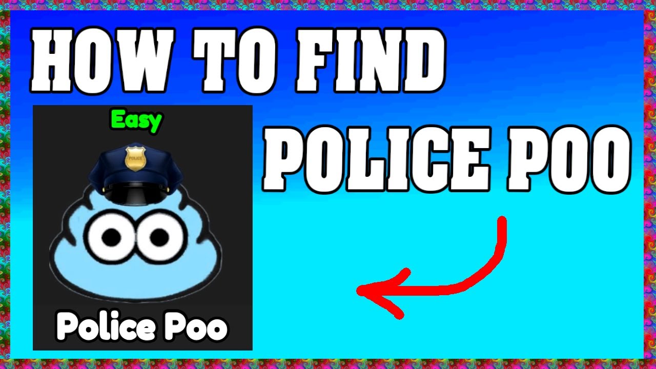 HOW TO FIND POLICE POO in FIND THE POU POOS ROBLOX ! 💩 - YouTube
