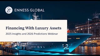 Financing With Luxury Assets 2025 Insights 2026 Predictions Webinar