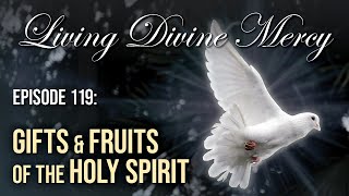 Gifts of the Holy Spirit  Living Divine Mercy TV Show (EWTN) Ep.119 with Fr. Chris Alar, MIC