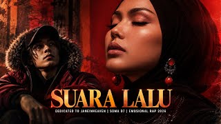 Suara Lalu (Original Audio) | EMOSIONAL RAP | Dedicated to JIH