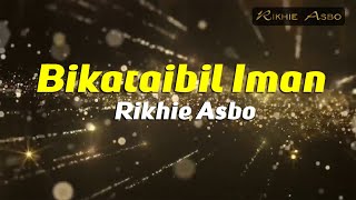 Masyaallah Merinding Dengar Nasyid Terbaik Ini - Bikataibil Iman - Rikhie Asbo (Official Video)