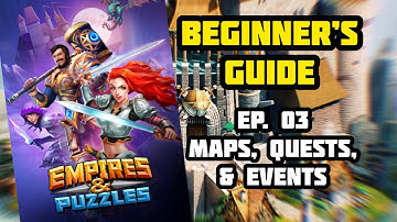 Beginner’s Guide to E&P Ep. 03 - Maps, Quests, & Events