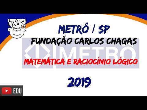 #FCC :: METRÔ SP 2019 - Agente de Segurança Metroviária :: Prova de Matemática e Lógica