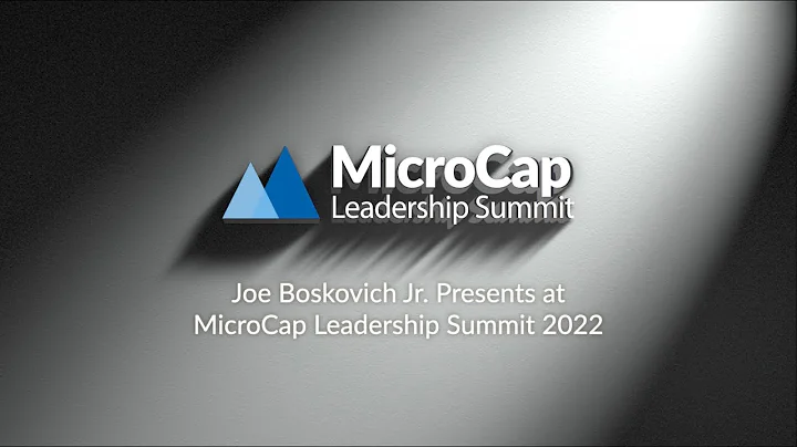 Joe Boskovich Jr  Presents at MicroCap Leadership ...