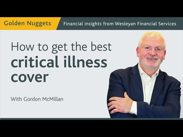 How to get the best critical illness cover