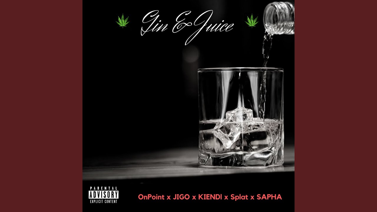 gin and juice gin and juice