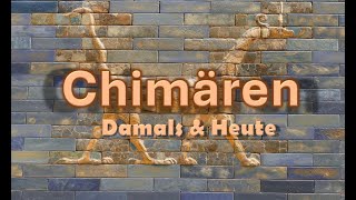 Chimären - Damals &amp; Heute