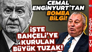 Cemal Enginyurt Devlet Bahçeli'ye Kurulan Büyük Tuzağı Anlattı! Herkes Şaştı Kaldı