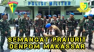 SEMANGAT PRAJURIT DENPOM MAKASSAR