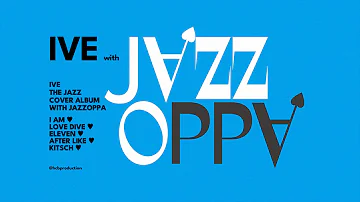 'JAZZIVE' | IVE Jazz Playlist [playlist]