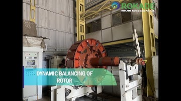 Dynamic Balancing of Rotor - ROKADE Group