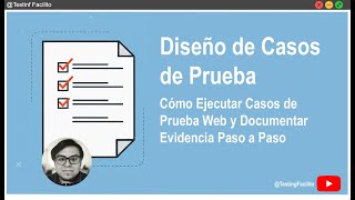 5. Cómo Ejecutar Casos de Prueba Web y Documentar Evidencia Paso a Paso