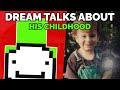 Dream talks about His Childhood with Tommy