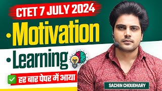 CTET 7 JULY 2024 Motivation & Learning by Sachin choudhary live 8pm