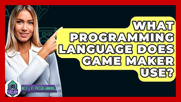 What Programming Language Does Game Maker Use? - Next LVL Programming