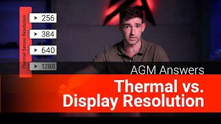 Thermal Resolution vs Image Display - What's The Difference?