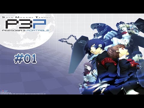 Shin Megami Tensei: Persona 3 Portable #01 [НЕобычные Школьные Дни]