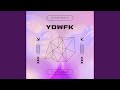 Y.D.W.F.K.