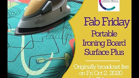 Fab Friday Live Broadcast #18 - Portable Ironing B...