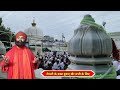 19022024 ajmer sharif dargah roshni ki dua e khair           