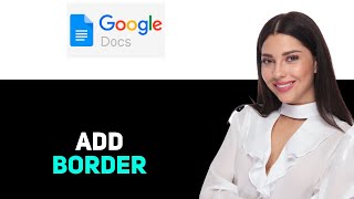 How to Add Border in Google Docs 2025