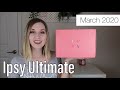 Ipsy Glam Bag Ultimate | March 2020