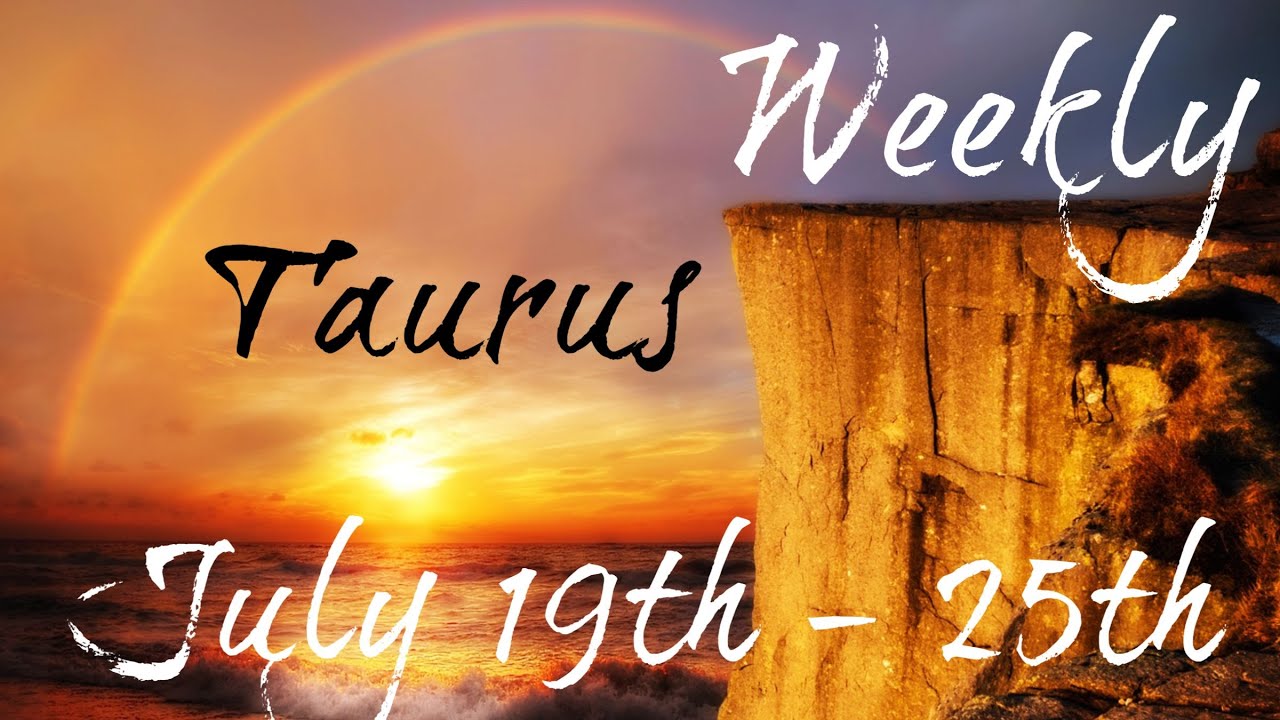 ♉️Taurus ~ The Healing You’ve Been Hoping For! ~ Weekly July 19th - 25th