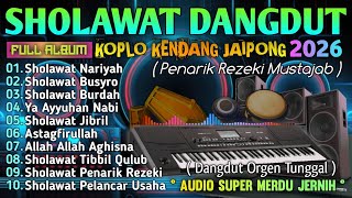Download Lagu SHOLAWAT KOPLO TERBARU 2026 | SHOLAWAT JIBRIL TERPOPULER MERDU PENARIK REZEKI PALING MUSTAJAB MP3