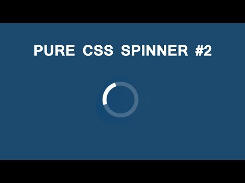 Pure CSS Spinner #2 - CSS Tutorial
