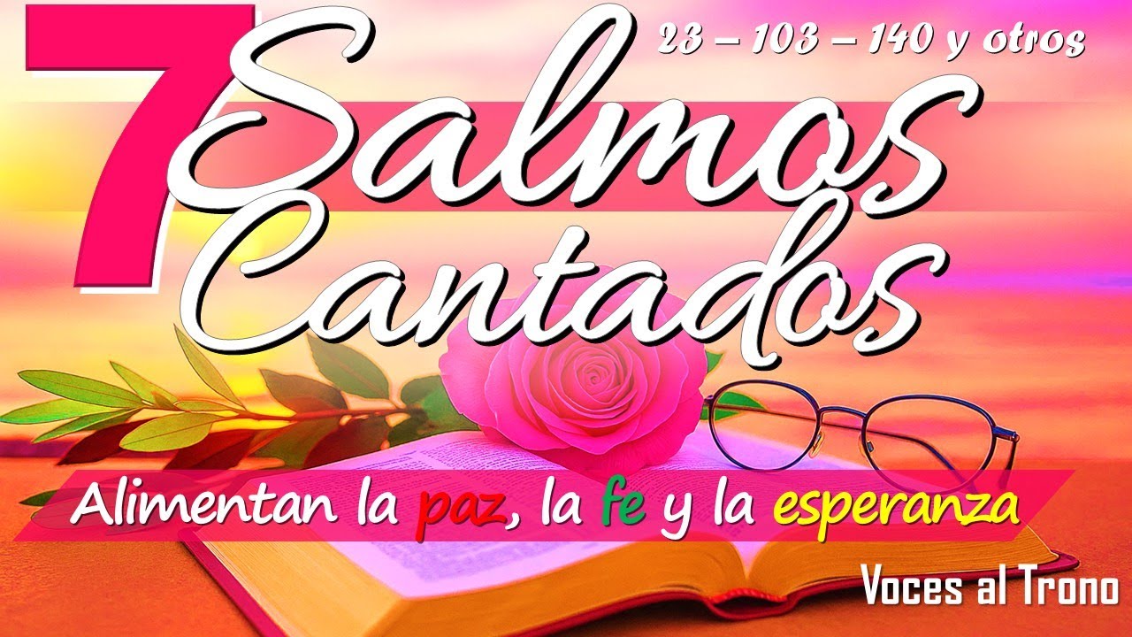 🙏🙏 Descubre el poder de los SALMOS CANTADOS en momentos difíciles | Salmos 23 | Salmos 103